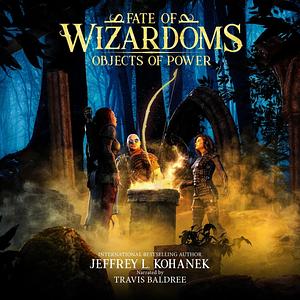 Objects of Power by Jeffrey L. Kohanek