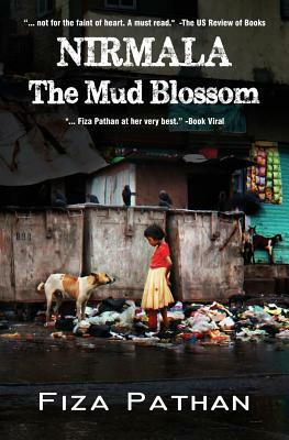 Nirmala: The Mud Blossom by Fiza Pathan