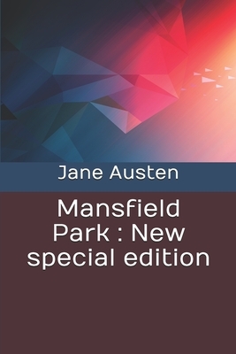 Mansfield Park: New special edition by Jane Austen