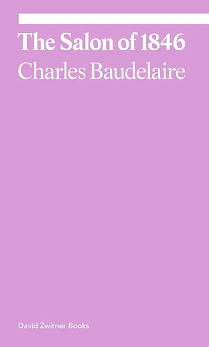 The Salon of 1846 by Charles Baudelaire