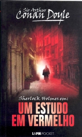 Um Estudo em Vermelho by Arthur Conan Doyle