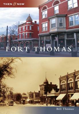 Fort Thomas by Bill Thomas