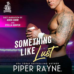 Something like Lust by Piper Rayne