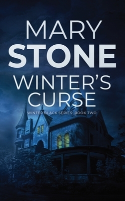 Winter's Curse by Mary Stone