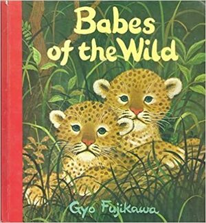 Babes of the Wild by Gyo Fujikawa