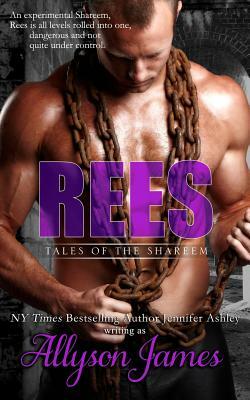 Rees by Allyson James, Jennifer Ashley