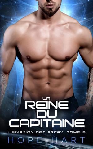 La Reine du capitaine by Hope Hart