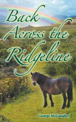 Back Across the Ridgeline: Sean returns to the Kingdom of Ytinu by George McGaughey