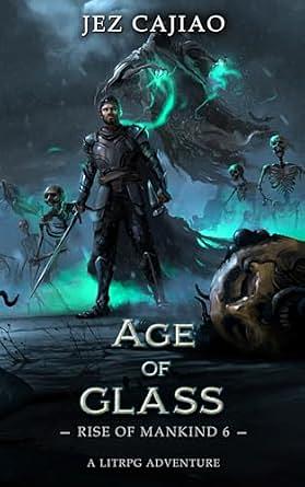 Age of Glass by Jez Cajiao