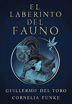 El laberinto del Fauno by Guillermo del Toro, Cornelia Funke