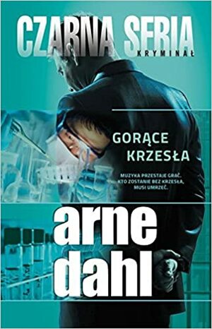 Gorące krzesła by Arne Dahl