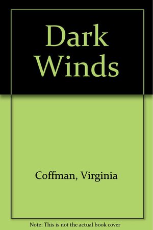 Dark Winds by Virginia Coffman
