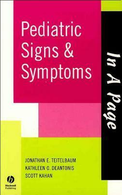 In a Page Pediatric Signs & Symptoms by Scott Kahan, Jonathan Teitelbaum, Kathleen Deantonis