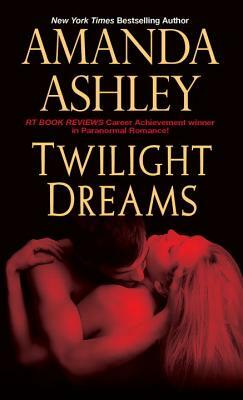 Twilight Dreams by Amanda Ashley