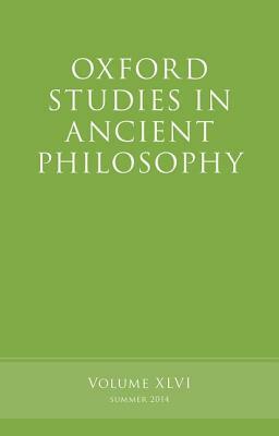 Oxford Studies in Ancient Philosophy, Volume 46 by 