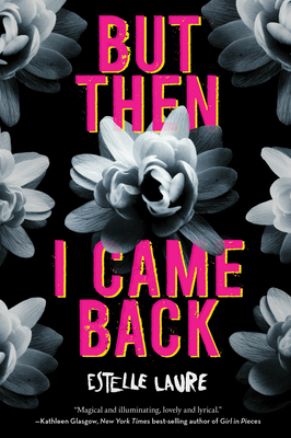 But Then I Came Back by Estelle Laure