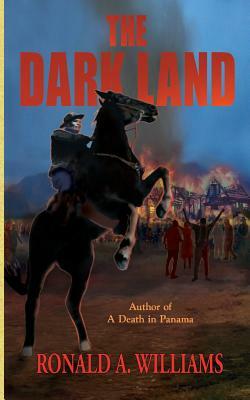 The Dark Land by Ronald A. Williams