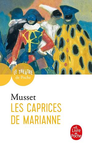 Les Caprices de Marianne by Alfred de Musset