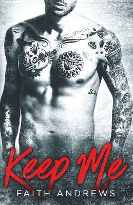 Keep Me by Faith Andrews