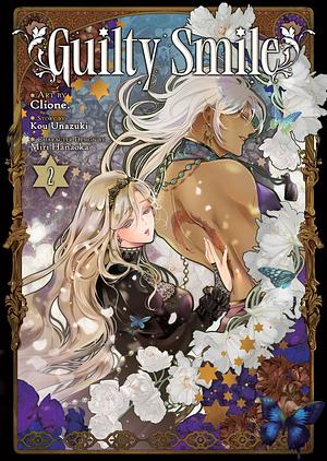 Guilty Smile (Manga) Vol. 2 by Kou Unazuki, Miri Hanaoka, Clione.