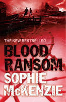 Blood Ransom by Sophie McKenzie