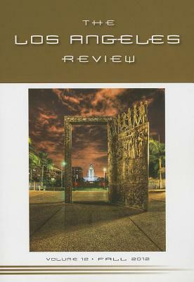 The Los Angeles Review, Volume 12 by Kelly Davio, Kate Gale