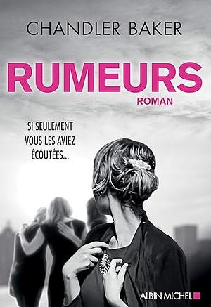 Rumeurs by Chandler Baker