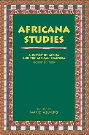 Africana Studies: A Survey of Africa and the African Diaspora by Mario Azevedo