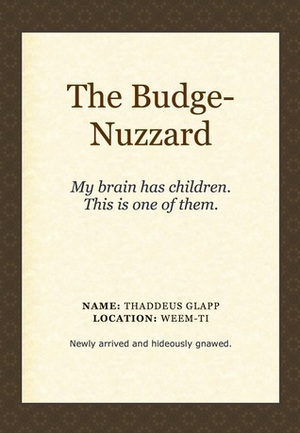 The Budge-Nuzzard by Thaddeus Glapp, A.S. Peterson