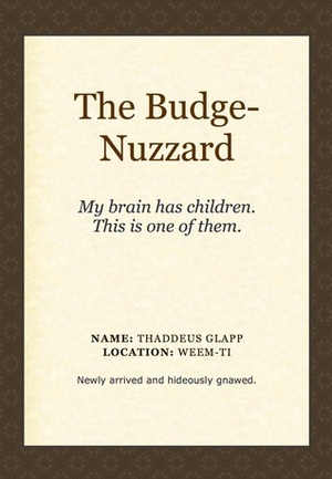 The Budge-Nuzzard by A.S. Peterson, Thaddeus Glapp