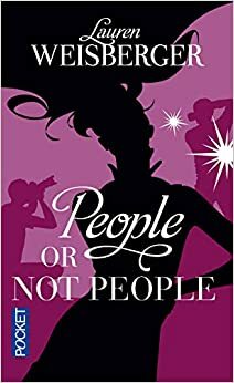 People Or Not People by Lauren Weisberger
