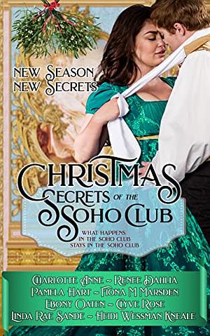 Christmas Secrets of the Soho Club: New Season New Secrets by Renée Dahlia