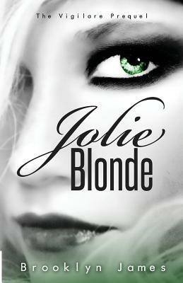 Jolie Blonde by Brooklyn James