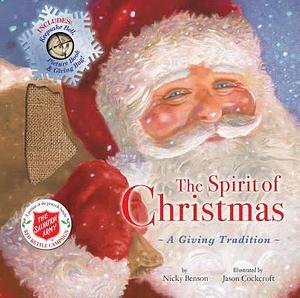 The Spirit of Christmas: A Giving Tradition by Nicky Benson, Nicky Benson, Nicky Benson