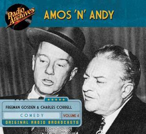 Amos 'n' Andy, Volume 4 by Freeman Gosden, Charles Correll