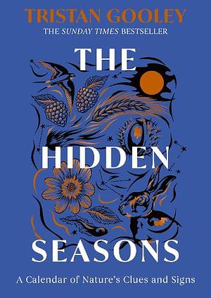 The Hidden Seasons by Tristan Gooley