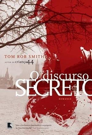 O discurso secreto by Tom Rob Smith