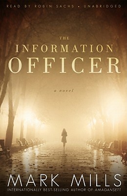 The Information Officer by Mark Mills