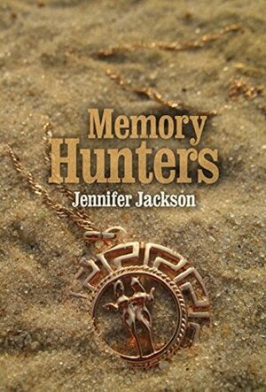 Memory Hunters by Jennifer Jackson