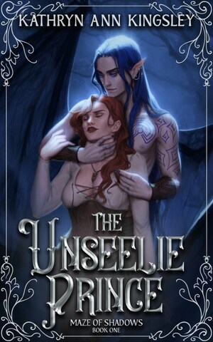 The Unseelie Prince by Kathryn Ann Kingsley