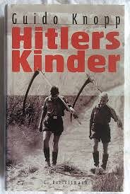 Hitlers Kinder by Guido Knopp