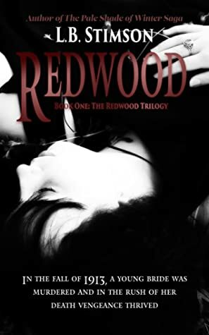 Redwood (The Redwood Trilogy, #1) by L.B. Stimson