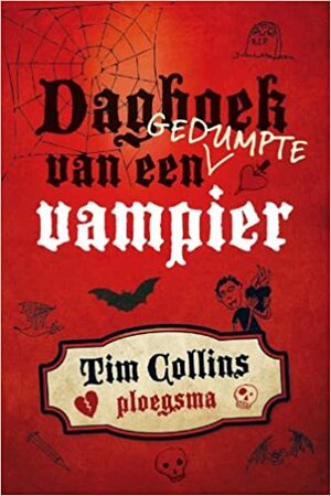 Dagboek van een gedumpte vampier by Tim Collins