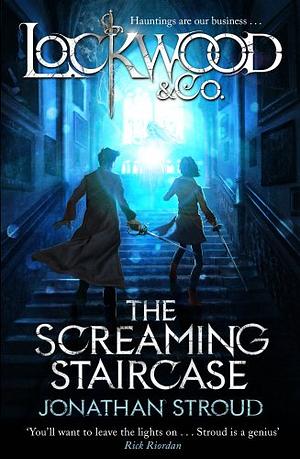 The Screaming Staircase by Jonathan Stroud