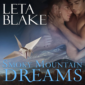 Smoky Mountain Dreams by Leta Blake