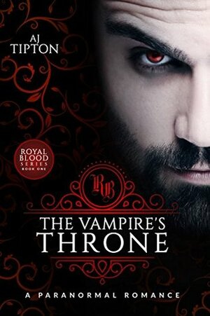 The Vampire's Throne by A.J. Tipton