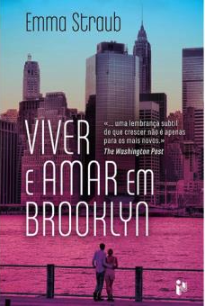 Viver E Amar Em Brooklyn by Emma Straub