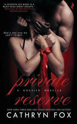 Private Reserve by Cathryn Fox