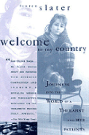 Welcome to My Country by Lauren Slater