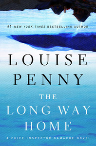 The Long Way Home by Louise Penny